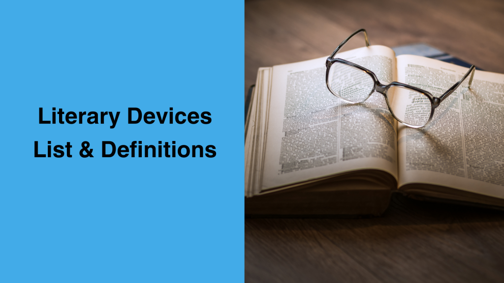 What Are Literary Devices? List & Definition Cheat-Sheet