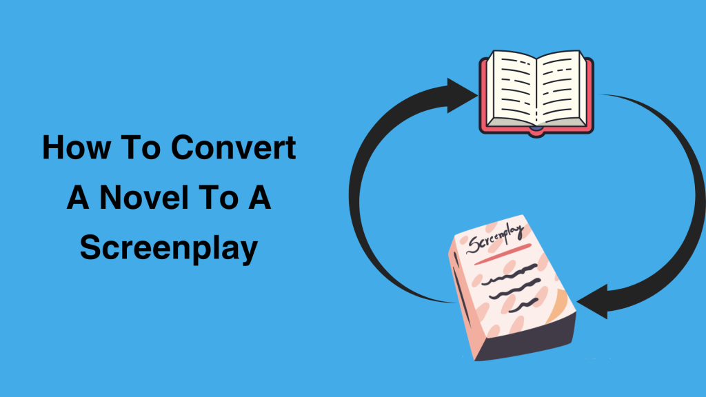 How To Convert A Novel To A Screenplay Feature image