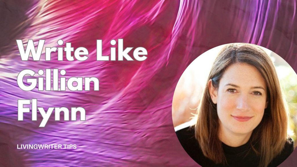 How To Write Like Gillian Flynn Feature image