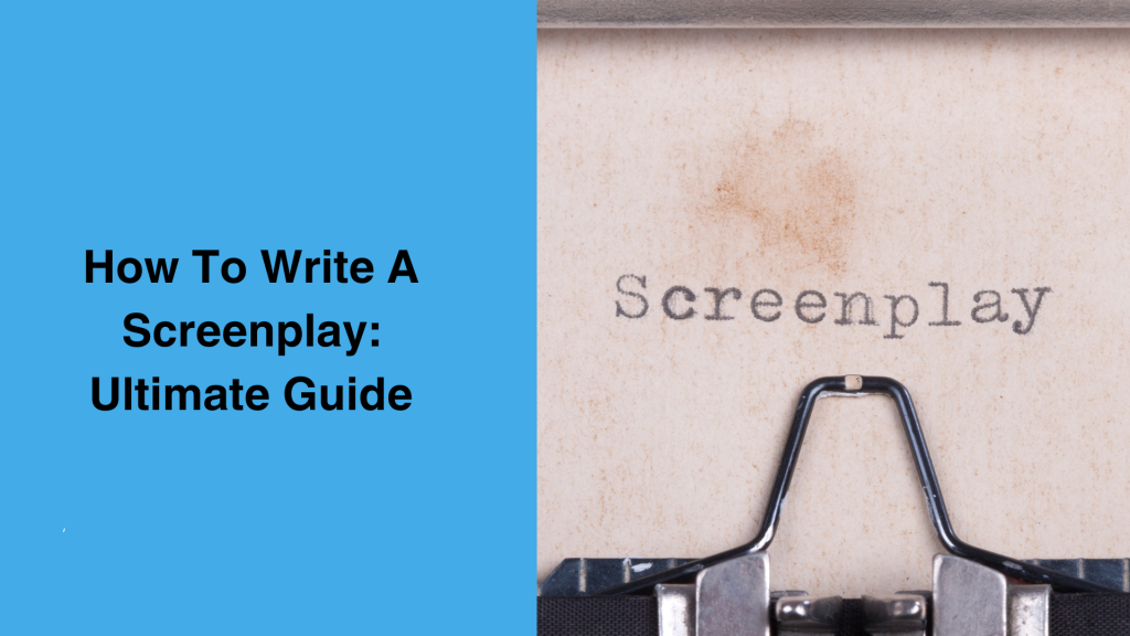 How To Write A Screenplay