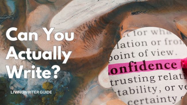 How To Know If You Re A Good Writer 4 Big Signs Livingwriter