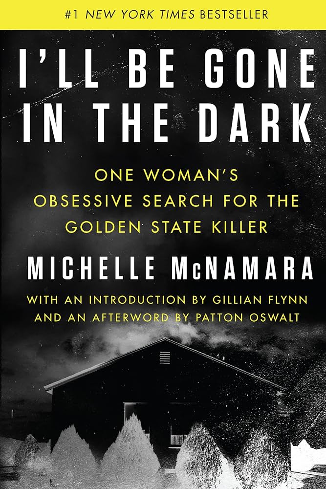 The cover of "I'll Be Gone in the Dark"